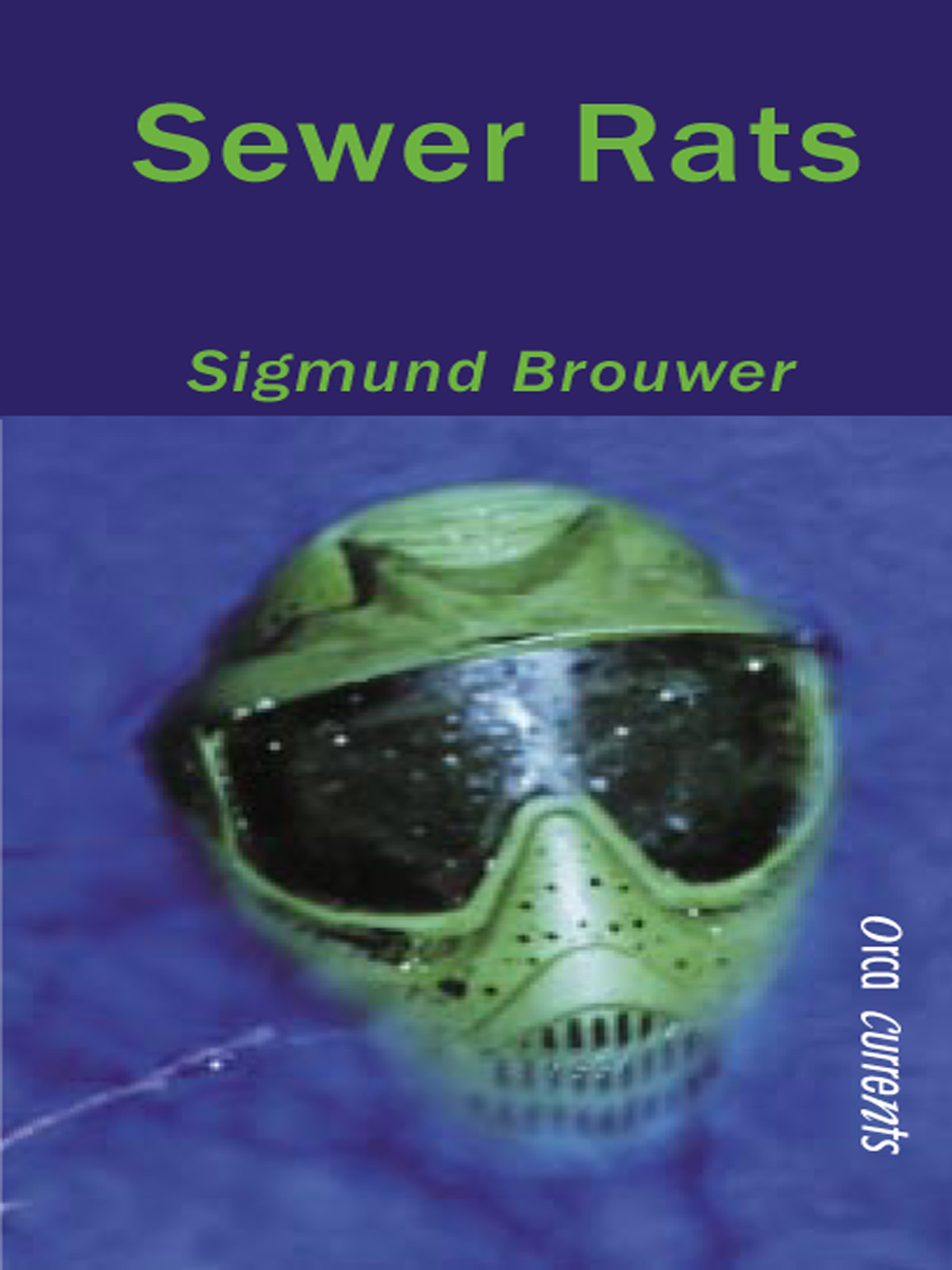 Sewer Rats (2006) by Sigmund Brouwer