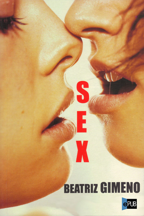 Sex (2008) by Beatriz Gimeno