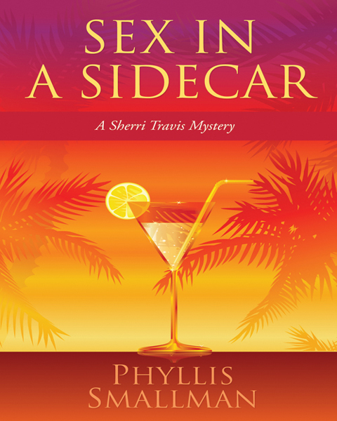 Sex in a Sidecar by Phyllis Smallman