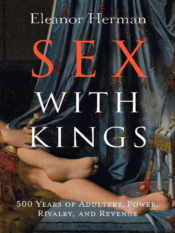 Sex with Kings by Eleanor Herman