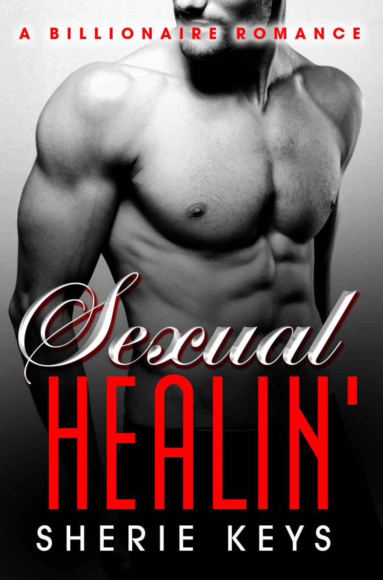Sexual Healin': A BWWM Billionaire Romance by Sherie Keys