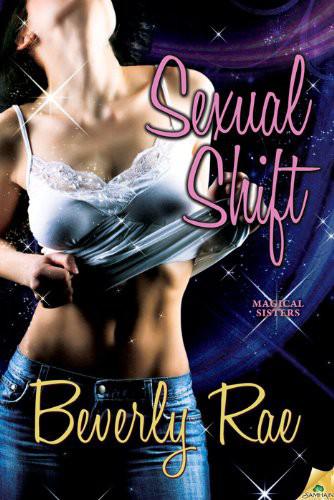 Sexual Shift by Beverly Rae