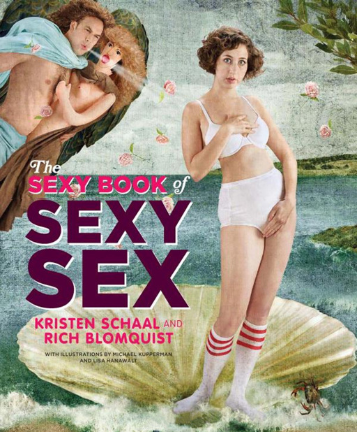 Sexy Book of Sexy Sex by Kristen Schaal