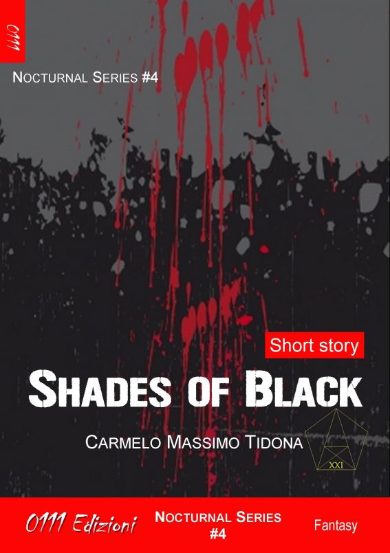 Shades of Black (2013) by Carmelo Massimo Tidona