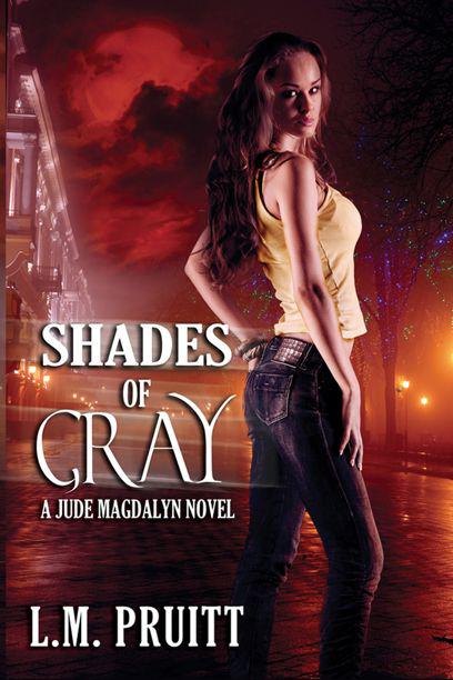 Shades of Gray: A Jude Magdalyn Novel by L. M. Pruitt