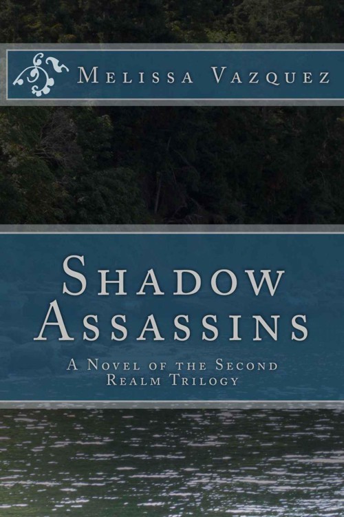 Shadow Assassins (The Second Realm Trilogy) by Vazquez, Melissa