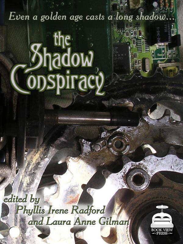 Shadow Conspiracy by Phyllis Irene and Laura Anne Gilman Radford