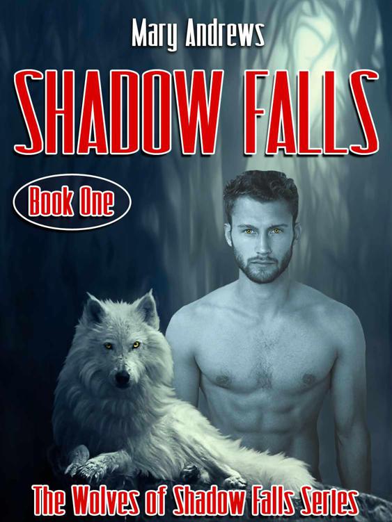 Shadow Falls: A Sensual Werewolf Romance (The Wolves of Shadow Falls)