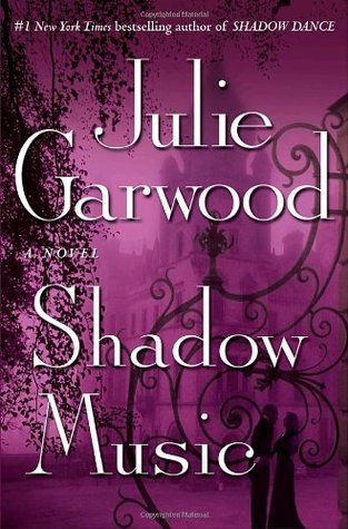 Shadow Music (2007) by Julie Garwood