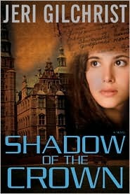 Shadow of the Crown (2008) by Jeri Gilchrist