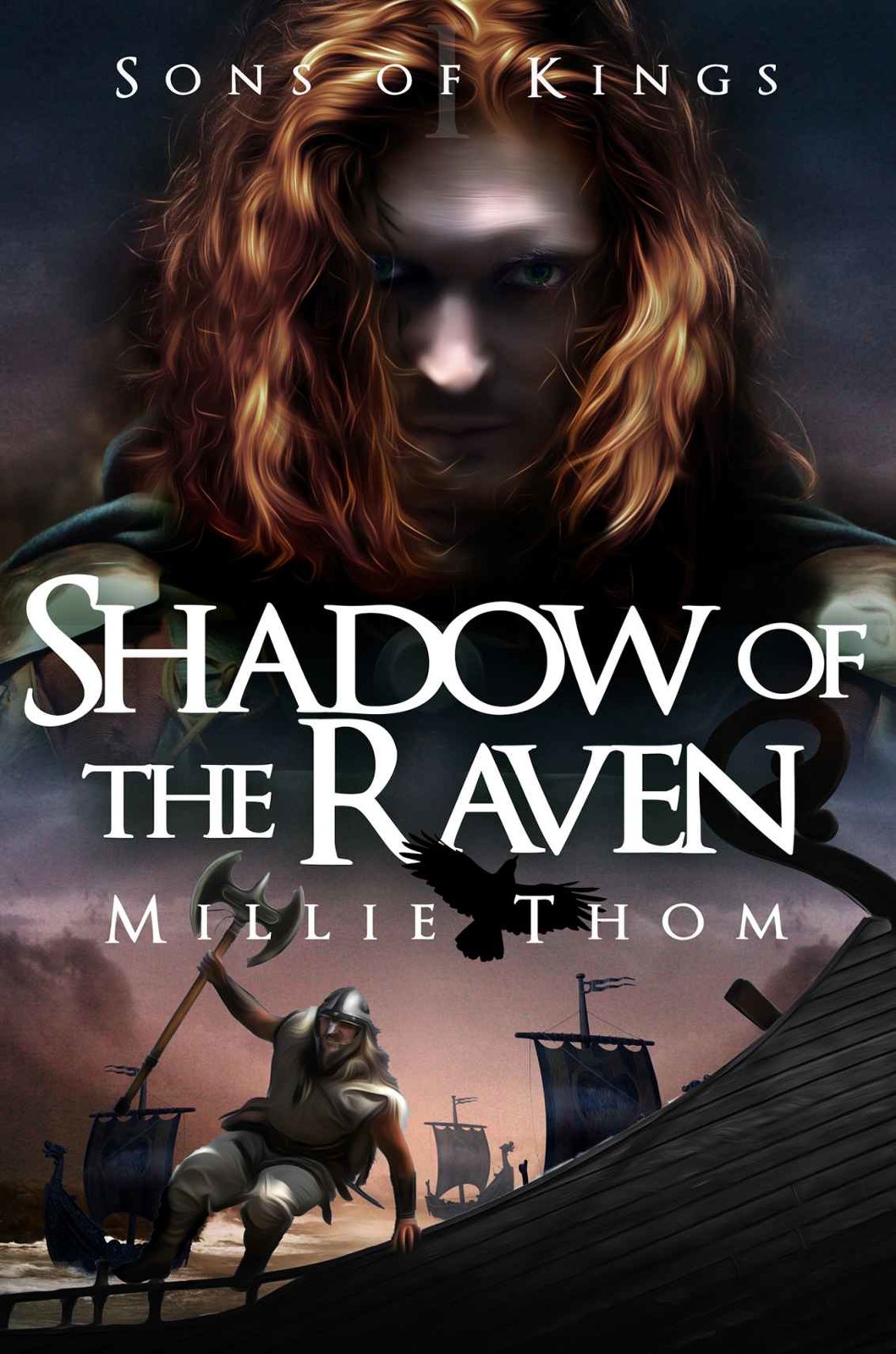 Shadow of the Raven: Sons of Kings: Book One by Millie Thom