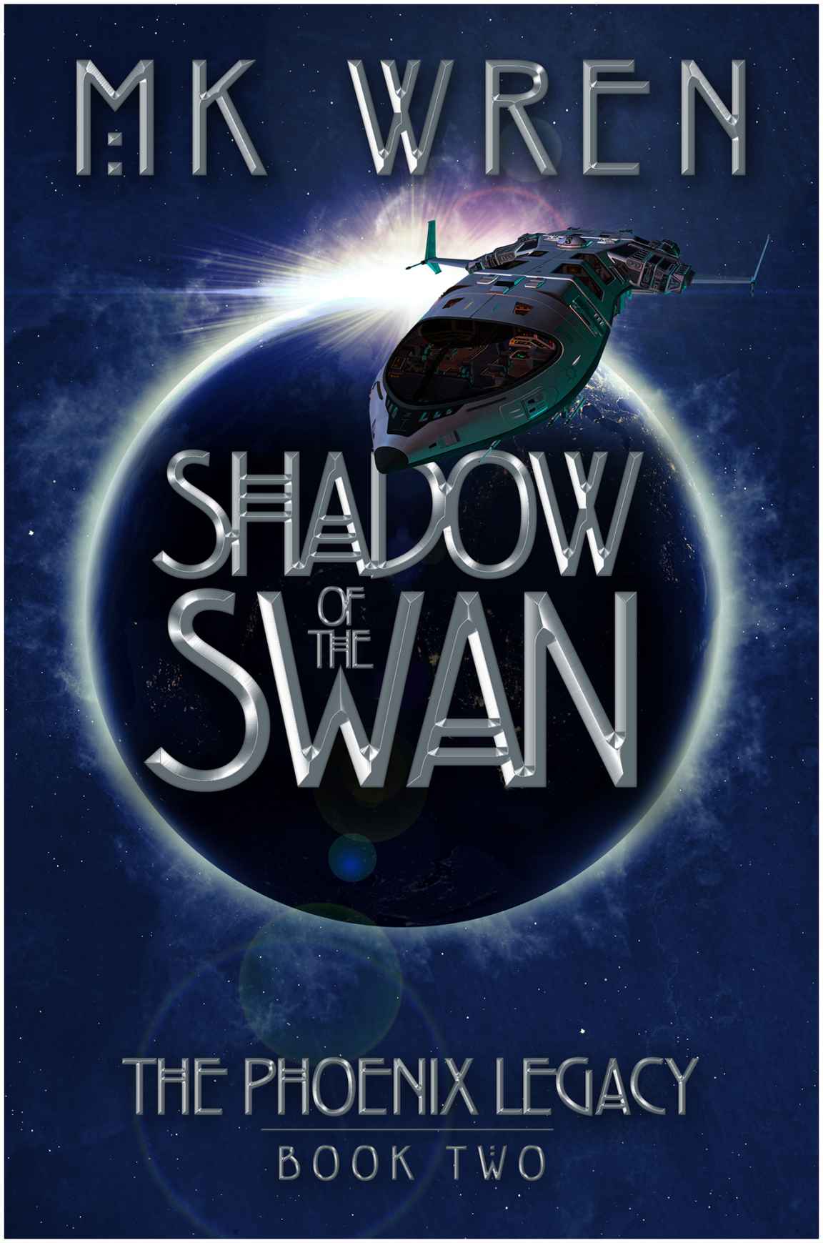 Shadow of the Swan (Book Two of the Phoenix Legacy) by Wren, M.K.