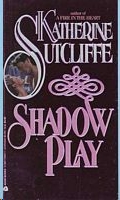 Shadow Play by Katherine Sutcliffe