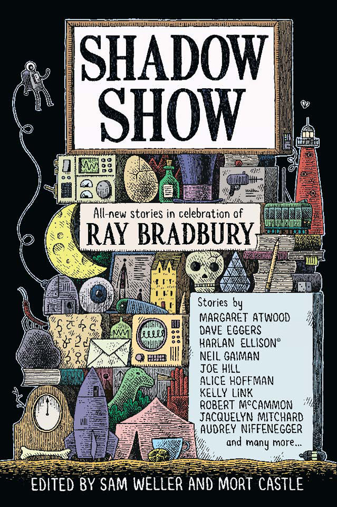 Shadow Show: All-New Stories in Celebration of Ray Bradbury by Sam Weller