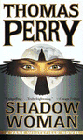 Shadow Woman (1998) by Thomas Perry