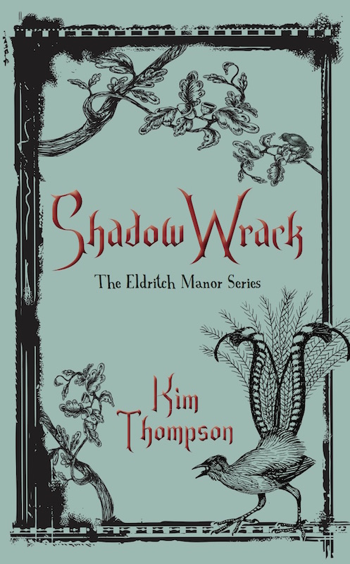 Shadow Wrack (2015) by Kim Thompson