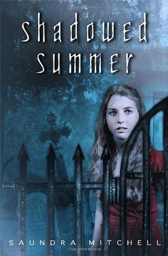 Shadowed Summer by Saundra Mitchell