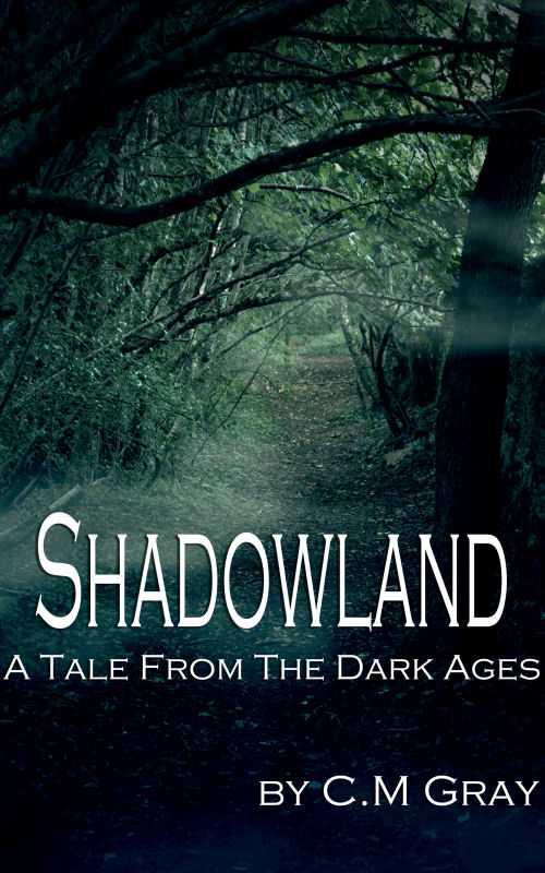 Shadowland by C M Gray