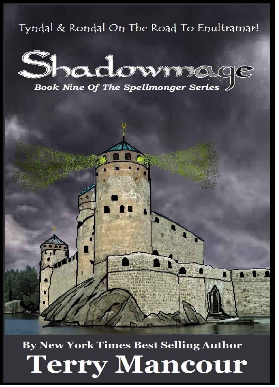 Shadowmage: Book Nine Of The Spellmonger Series by Terry Mancour