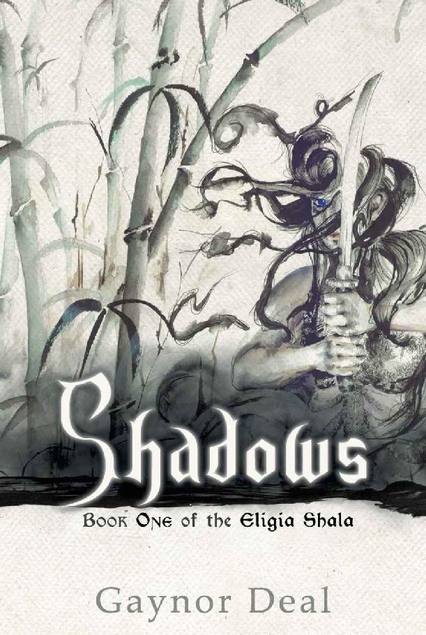 Shadows: Book One of the Eligia Shala by Gaynor Deal