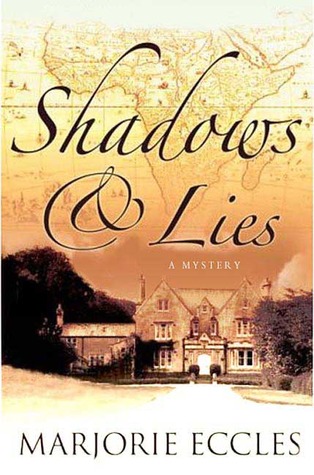 Shadows & Lies (2007) by Marjorie Eccles