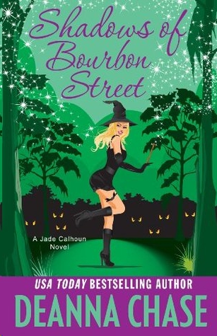 Shadows of Bourbon Street by Deanna Chase