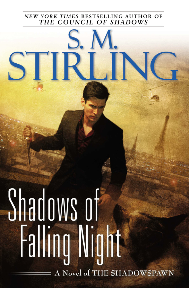 Shadows of Falling Night (2013) by S. M. Stirling