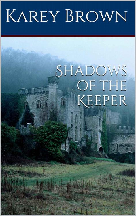 Shadows of the Keeper by Brown, Karey