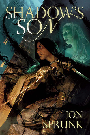 Shadow's Son (2010) by Jon Sprunk