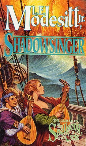 Shadowsinger (2003) by L.E. Modesitt Jr.