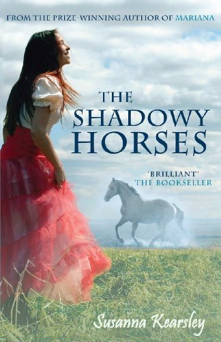 Shadowy Horses (1997) by Susanna Kearsley