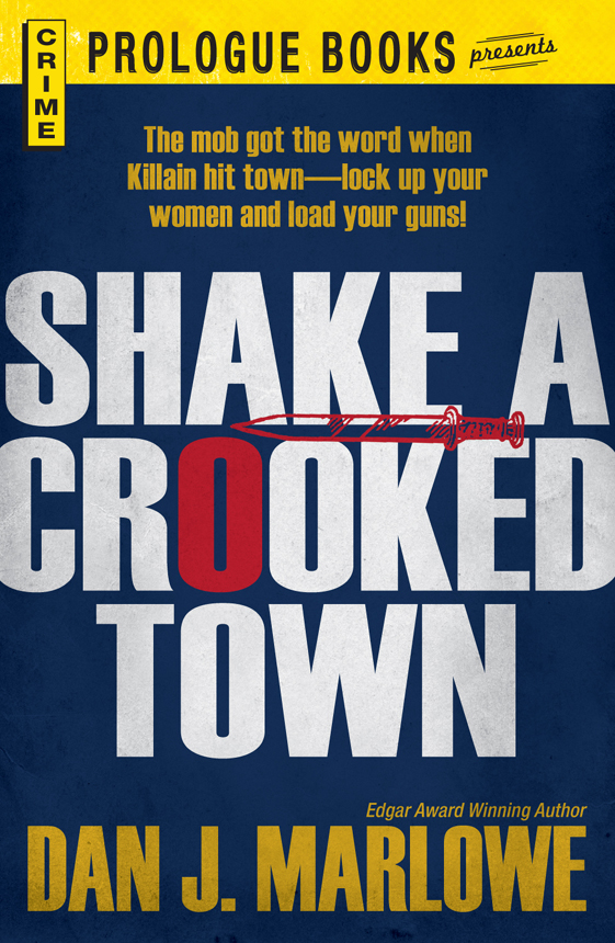 Shake a Crooked Town (1961) by Dan J. Marlowe