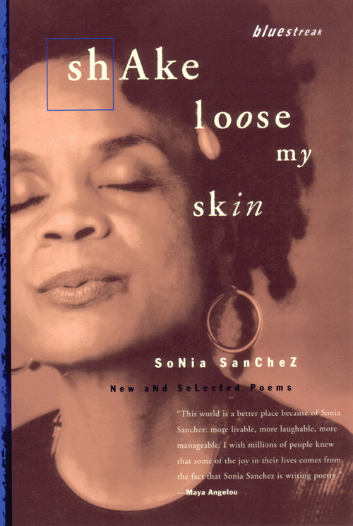 Shake Loose My Skin (1999) by Sonia Sanchez