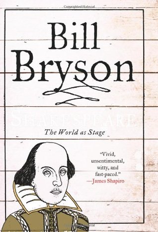 Shakespeare: The World as Stage (2007) by Bill Bryson