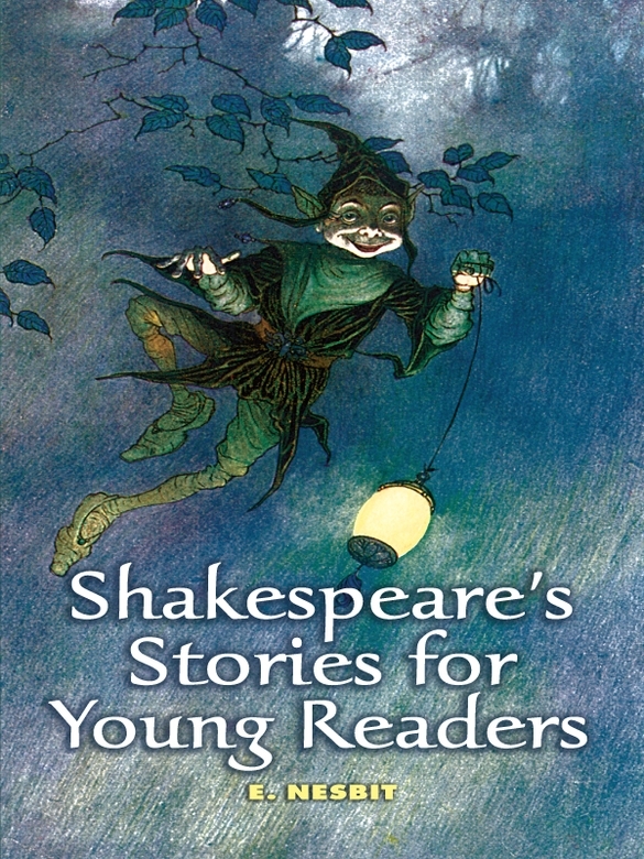 Shakespeare's Stories for Young Readers (2012) by E. Nesbit