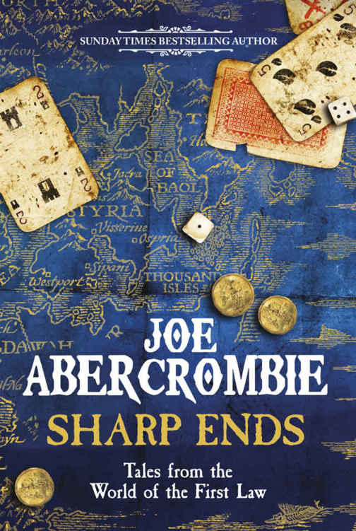 Sharp Ends: Stories from the World of The First Law by Joe Abercrombie