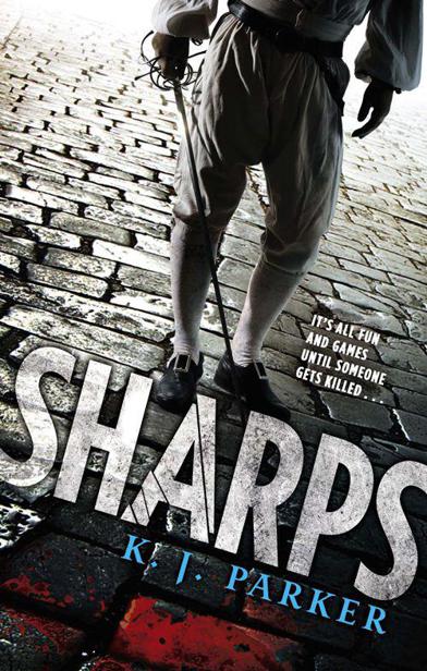 Sharps by K. J. Parker