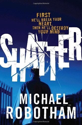 Shatter by Michael Robotham