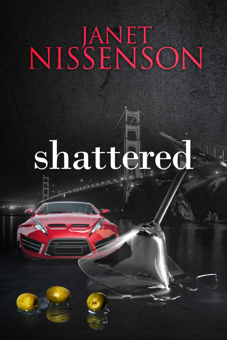 Shattered: by Janet Nissenson