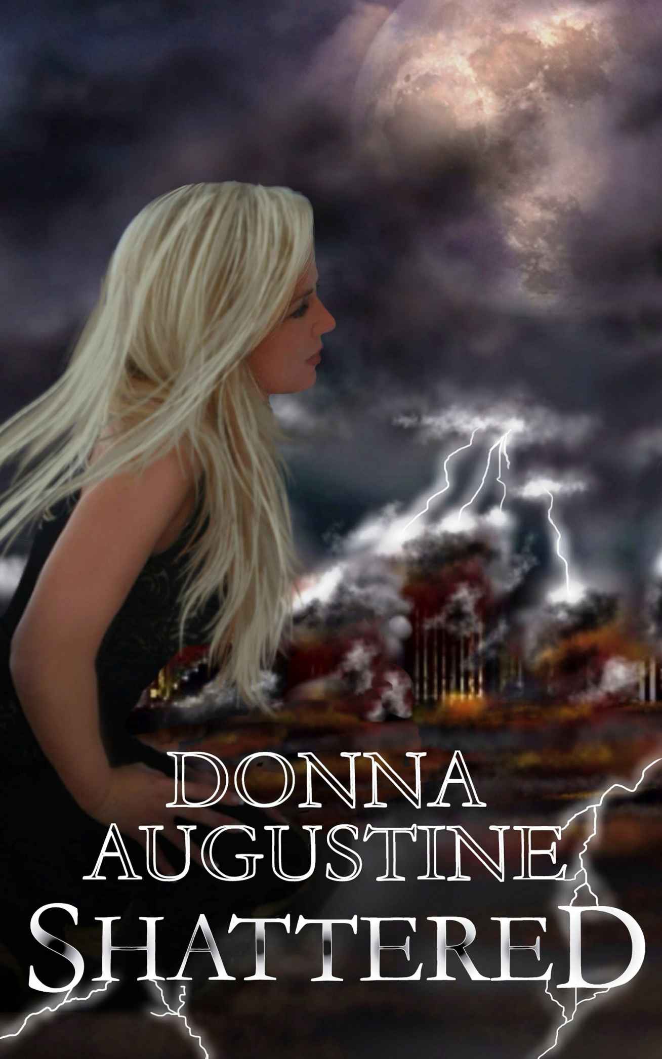 Shattered (Alchemy Series Book #3) by Augustine, Donna