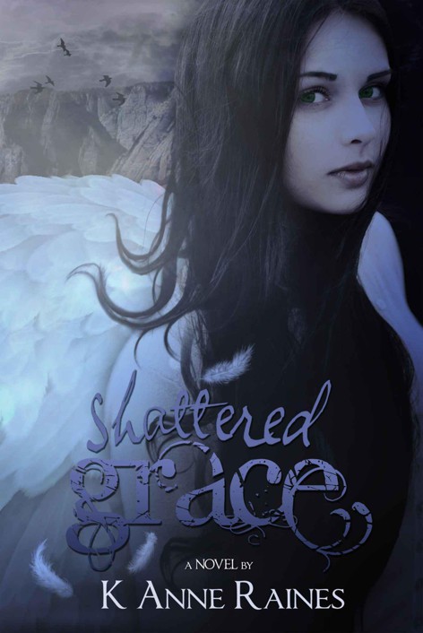 Shattered Grace (Fallen from Grace) by Raines, K Anne