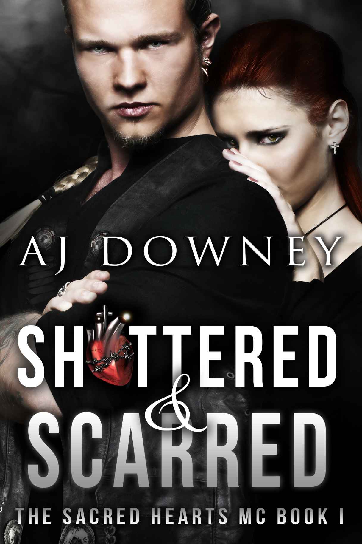 Shattered & Scarred: The Sacred Hearts MC