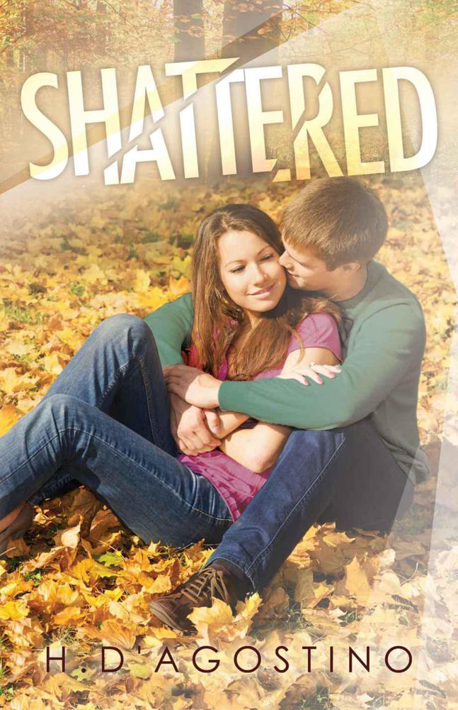 Shattered (Shattered #1) by D'Agostino, Heather