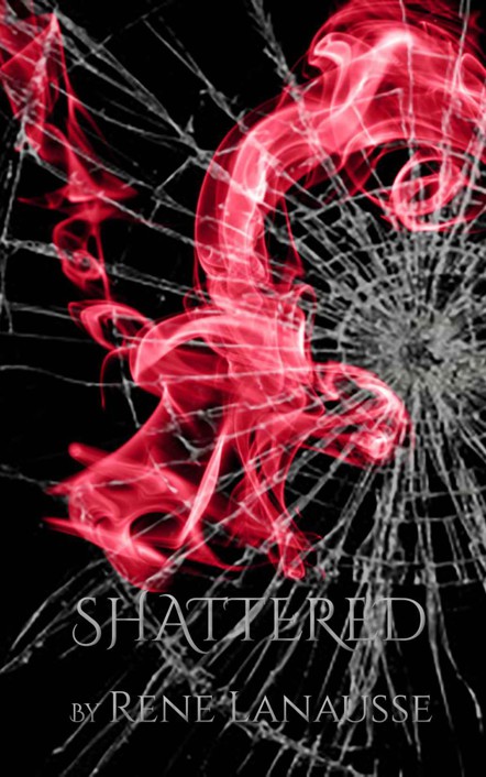 Shattered (the Spellbound Series Book 2) by Rene Lanausse