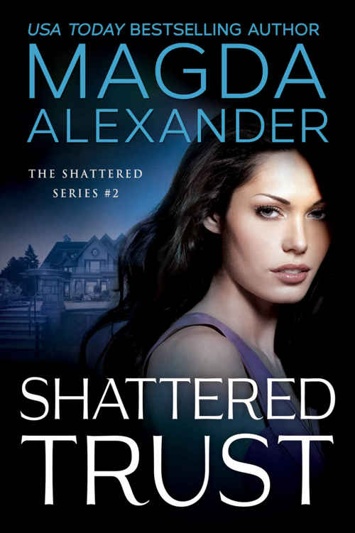 Shattered Trust (Shattered #2) by Magda Alexander