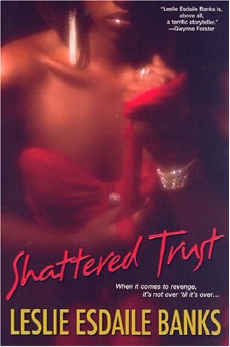 Shattered Trust (2006) by Leslie Esdaile Banks