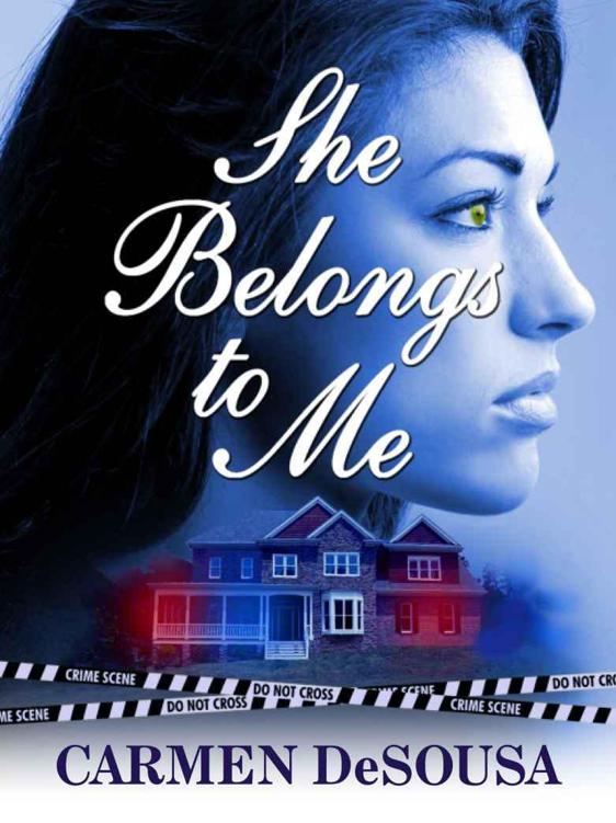 She Belongs to Me by Carmen DeSousa