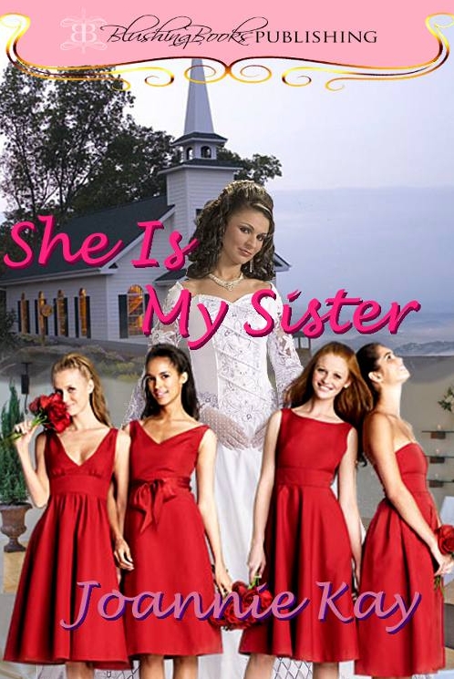 She is My Sister by Joannie Kay