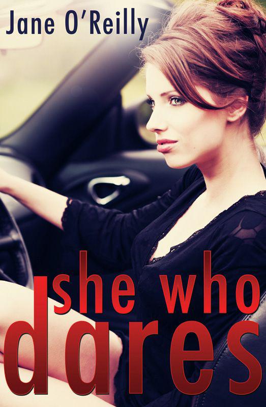 She Who Dares by Jane O'Reilly