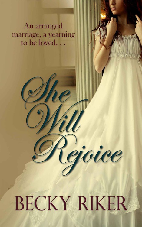 She Will Rejoice by Riker, Becky